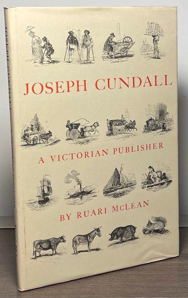 Item #88962 Joseph Cundall _ A Victorian Publisher. Ruari McLean.