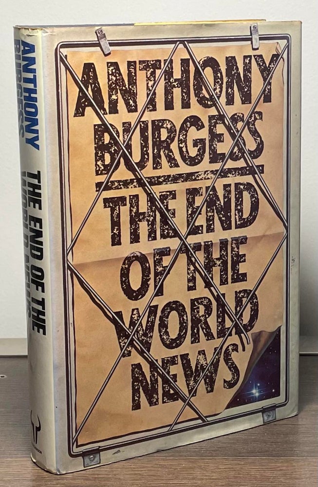Item #88974 The End of the Words News. Anthony Burgess.