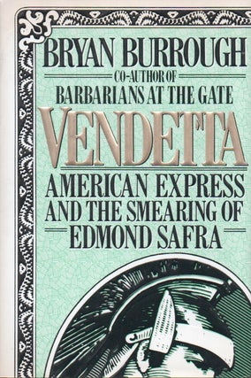 Item #88994 Vendetta_ American Express and the Smearing of Edmond Safra. Bryan Burrough