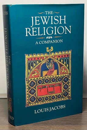 Item #89042 The Jewish Religion _ A Companion. Louis Jacobs