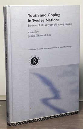 Item #89048 Youth and Coping in Twelve Nations _ Surveys of 18-20 Year-Old Young People. Janice...