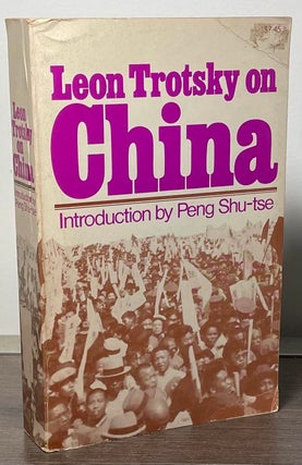 Item #89092 Leon Trotsky on China. Les Evans, Russell Block