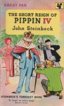 Item #89103 The Short Reign of Pippin IV. John Steinbeck