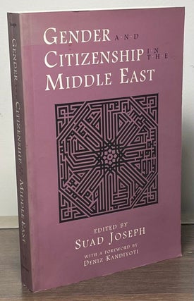 Item #89139 Gender and Citzenship in the Middle East. Suad Joseph