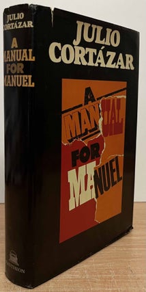 Item #89177 A Manual for Manuel. Julio Cortazar, Gregory Rabassa, trans