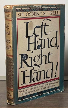 Item #89203 Left Hand, Right Hand! _ The Frank & Sensitive Story of an Extravagant English...