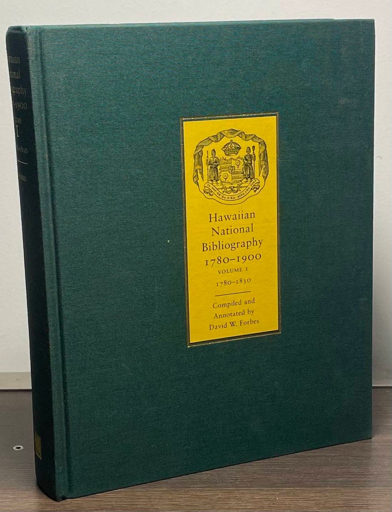Item #89236 Hawaiian National Bibliography 1780-1900 _ Volume I 1780-1830. David W. Forbes.