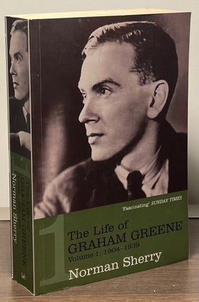 Item #89281 The Life of Graham Greene _ Volume 1 : 1904-1939. Norman Sherry