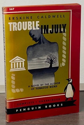 Item #89295 Trouble in July. Erskine Caldwell