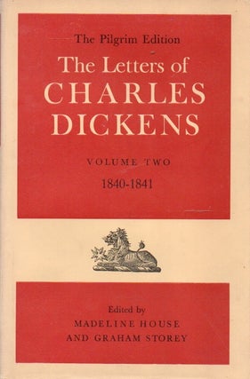 Item #89337 The Letters of Charles Dickens_ Volume Two 1840-1841. Charles Dickens