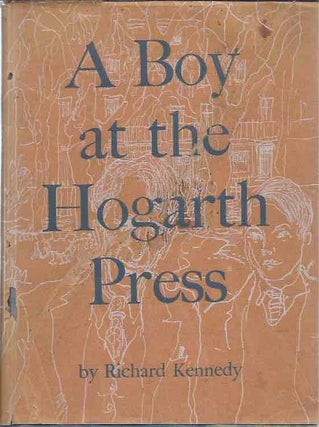 Item #89403 A Boy at the Hogarth Press. Richard Kennedy
