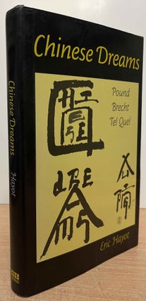 Item #89416 Chinese Dreams _ Pound _ Brecht _ Tel Quo. Eric Hayot