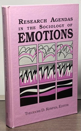 Item #89459 Research Agendas in the Sociology of Emotions. Theodore D. Kemper