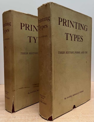 Item #89501 Printing Types_ Their History, Forms, and Use_ A Study in Survivals_ Volume I and II....