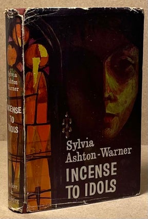 Item #89585 Incense to Idols. Sylvia Ashton-Warner