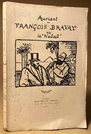 Item #89648 Francois Bravay_ Ou_ Le Nabab. Auriant