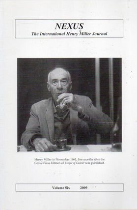 Item #89650 Nexus_ The International Henry Miller Journal_ Volume Six_ 2009. James Decker, text