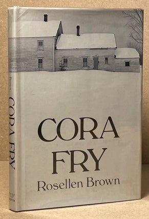 Item #89712 Cora Fry. Rosellen Brown