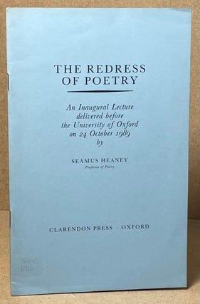 Item #89729 The Redress of Poetry _ An Inaugural Lecture delivered before the University of...