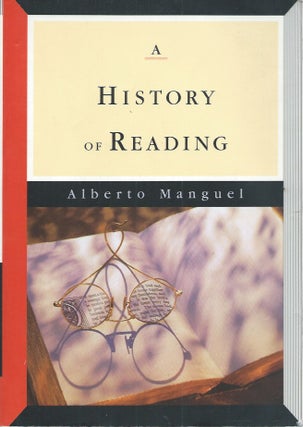 Item #89788 A History of Reading. Alberto Manguel