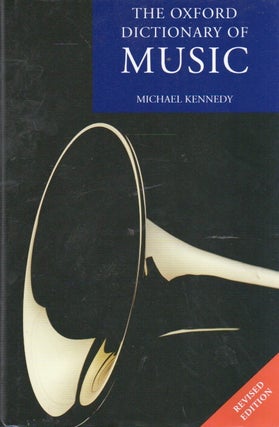 Item #89873 The Oxford Dictionary of Music. Michael Kennedy