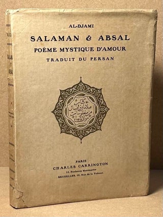 Item #89912 Salaman & Absal _ Poeme Mystique D'Amour _ traduit du Persan. Al-Djami, Auguste...