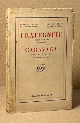Item #89915 Fraternite _ Comedie en un Acte / Caravaca _ Artiste Peintre. Fernand Fleuret,...