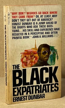Item #89946 The Black Expatriates. Ernest Dunbar