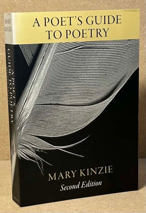 Item #90009 A Poet's Guide to Poetry. Mary Kinzie
