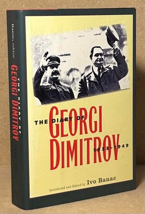Item #90060 The Diary of George Dimitrov 1933-1949. Georgi Dimitrov, Ivo Banac