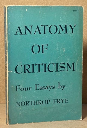 Item #90085 Anatomy of Criticism _ Four Essays. Northrop Frye