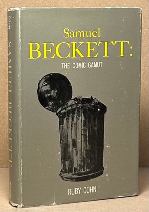 Item #90108 Samuel Beckett : The Comic Gamut. Ruby Cohn