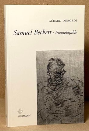 Item #90115 Samuel Beckett : irremplacable. Gerard Durozoi