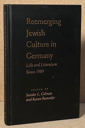 Item #90128 Reemerging Jewish Culture in Germany _ Life and Literature Since 1989. Sander L....
