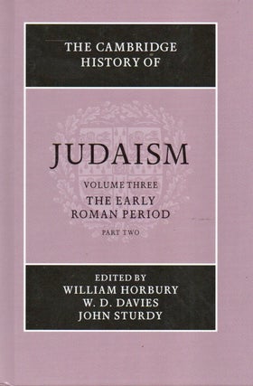 Item #90211 The Cambridge History of Judaism_ Volume Three_ The Early Roman Period. William Horbury