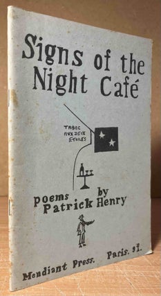 Item #90218 Signs of the Night Cafe. Patrick Henry