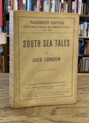 Item #90231 South Sea Tales. Jack London