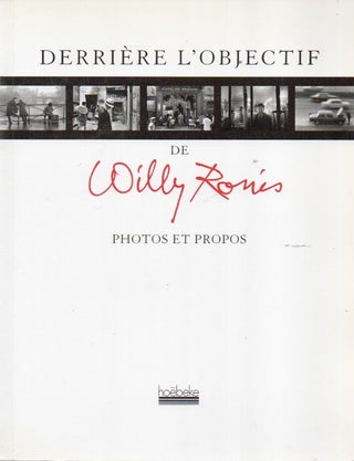 Item #90250 Derriere L'Objectif de Willy Ronis_ Photos et Propos. Willy Ronis