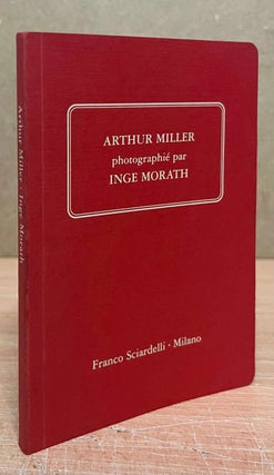 Item #90277 Arthur Miller_ Photpgraphie par Inge Morath. Inge Morath, Arthur Miller, Tom Cole