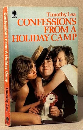 Item #90314 Confessions From a Holiday Camp. Timothy Lea