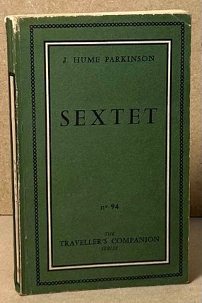 Item #90321 Sextet. J. Hume Parkinson