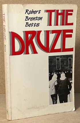 Item #90376 The Druze. Robert Brenton Betts