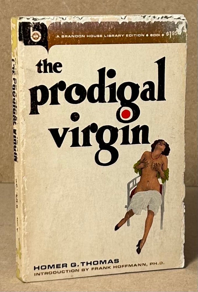 Item #90440 The Prodigal Virgin. Homer G. Thomas.