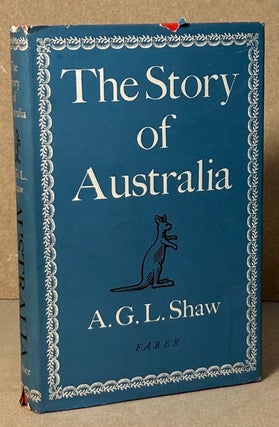 Item #90447 The Story of Australia. A. G. L. Shaw