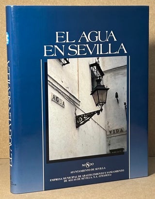 Item #90454 El Agua En Savilla. Manuel Del Valle Arevalo