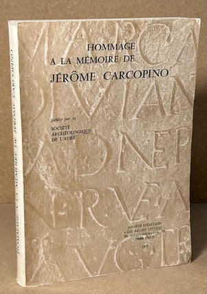 Item #90570 Hommage a La Memoire de Jerome Carcopino. Societe Archeologique De L'Aube