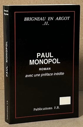 Item #90571 Paul Monopol _ Roman. Francois Brigneau