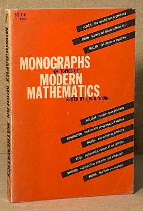 Item #90585 Monographs on topics of Modern Mathematics. J. W. A. Young