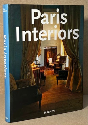 Item #90587 Paris Interiors. Lisa Lovatt-Smith
