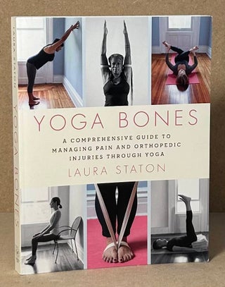 Item #90612 Yoga Bones _ A Comprehensive Guide to Managing Pain and Orthopedic Injuries Through...